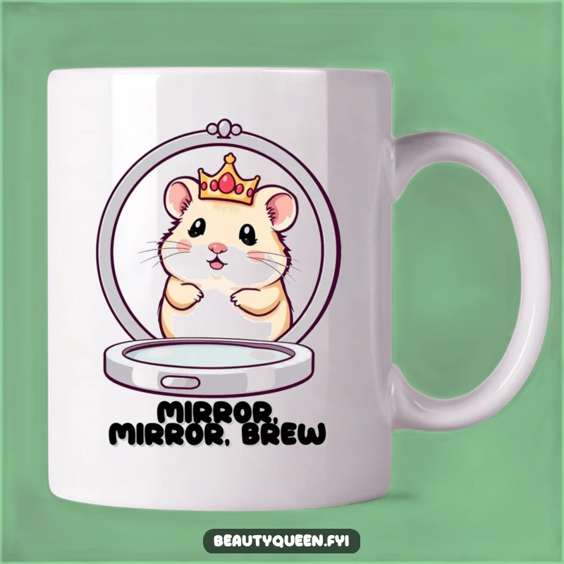 Funny Hamster Queen Mirror Mug: Adorable Royal Pet Design for a Perfect Funny Gift