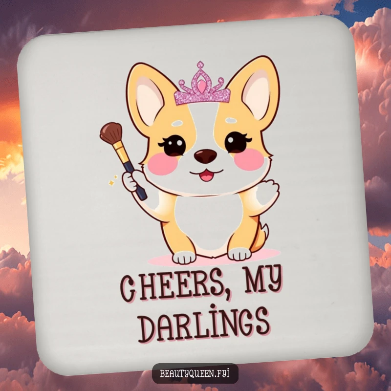 Funny Corgi Coaster: A blushing corgi queen in a tiara holds a makeup brush, guarding your drinks with regal charm.