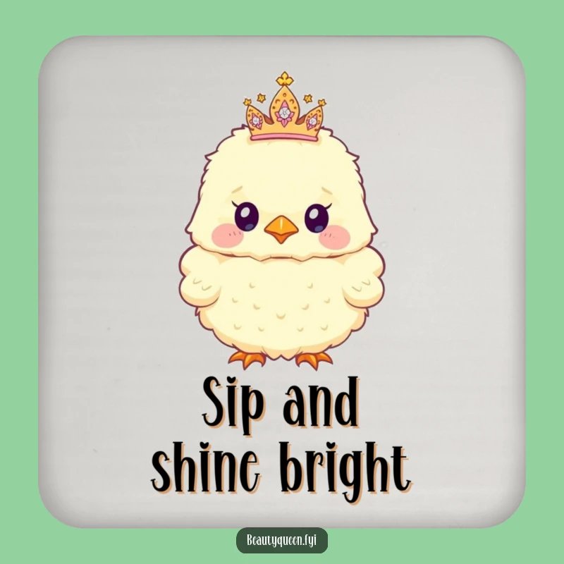 Funny Coasters: Chick with Sparkly Tiara, Protect Surfaces, Funny Gift!