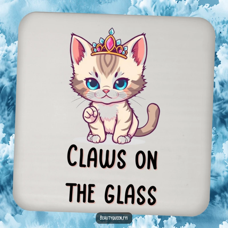 Funny cute kitten with a jeweled tiara strikes a fierce yet adorable runway pose on a drink coaster.