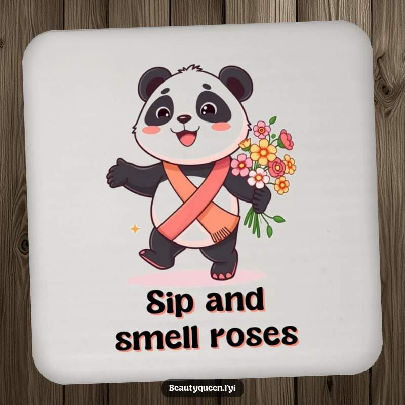 Funny panda drink coaster featuring a smiling panda wearing a sash, prancing with a bouquet of flowers.