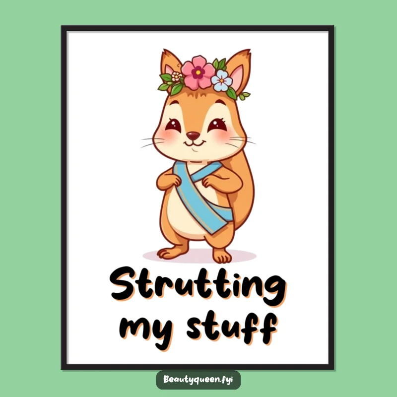 Funny Squirrel Flower Crown Poster: Confident Strutter, Playful Wall Art & Hilarious Gift