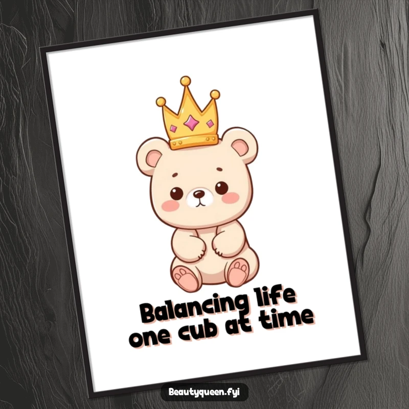 Funny Free Printable Wall Art of a kawaii bear cub carefully balancing a small crown on its head, exuding sweetness and charm.