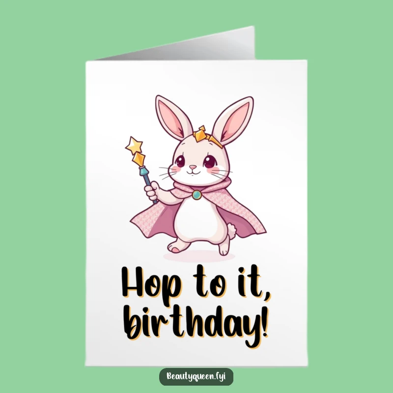 Free Printable Birthday Card: Bunny Cape Scepter, Funny Downloadable Greeting