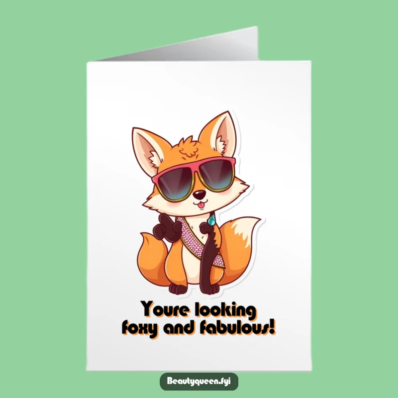 Free Printable Sassy Fox Birthday Card: Funny Downloadable Gift for a Wild and Fabulous Celebration!