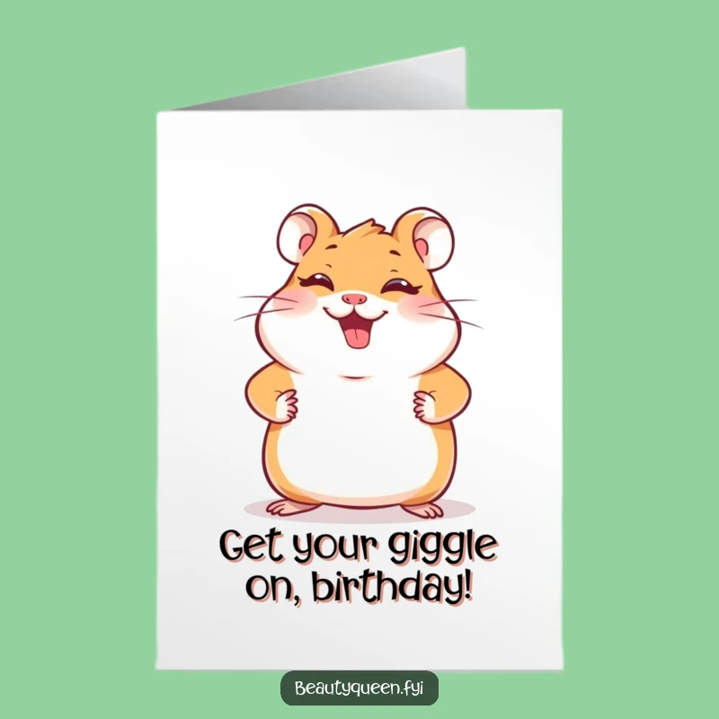 Funny Free Printable Hamster Birthday Card - Giggling Pose Downloadable Gift