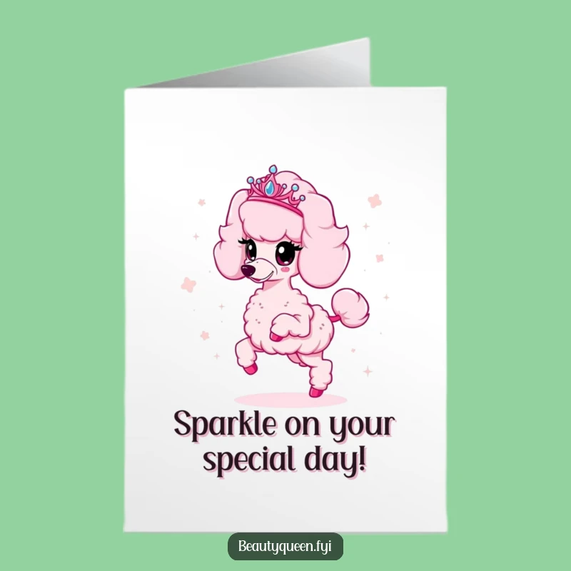 Free Printable Birthday Card: Poodle Princess Sparkle Funny Downloadable Gift