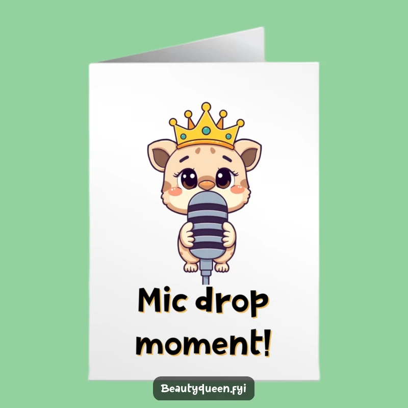 Free Printable Congrats Card: Curious Animal with Crown and Mic, Humorous Download