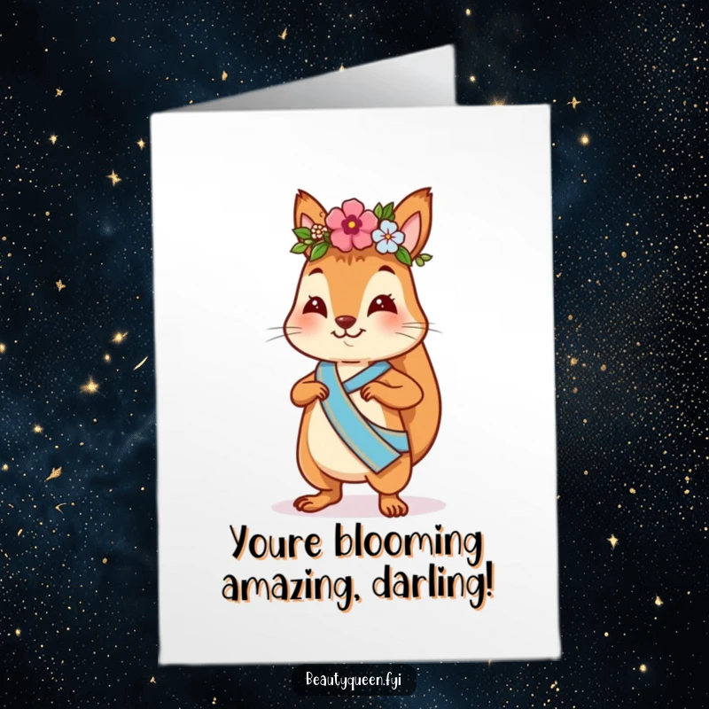Funny Free Printable Congrats Card: playful squirrel, flower crown, sash, strutting confidently, downloadable art, DIY gift.