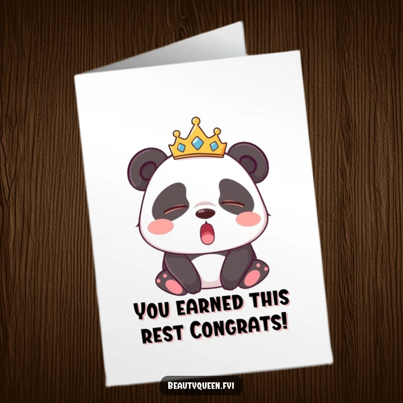 Funny free printable congratulations card: a sleepy panda wearing a tiara, yawning widely with eyes closed, sweet and humorous.