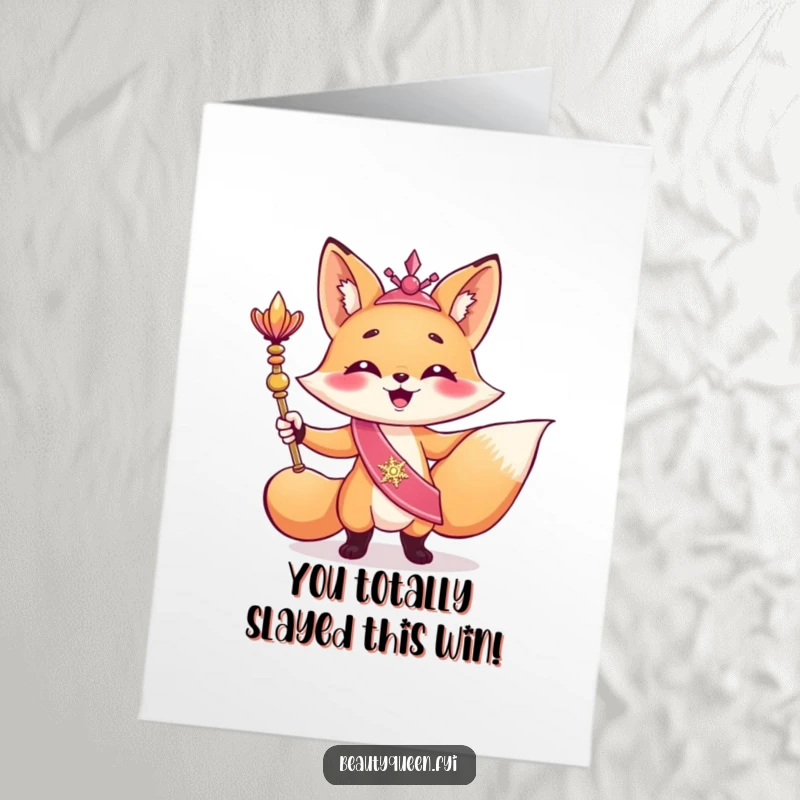 Funny Free Printable Congratulations Card: Giggling fox in sash, holding scepter, posing triumphantly to celebrate success.