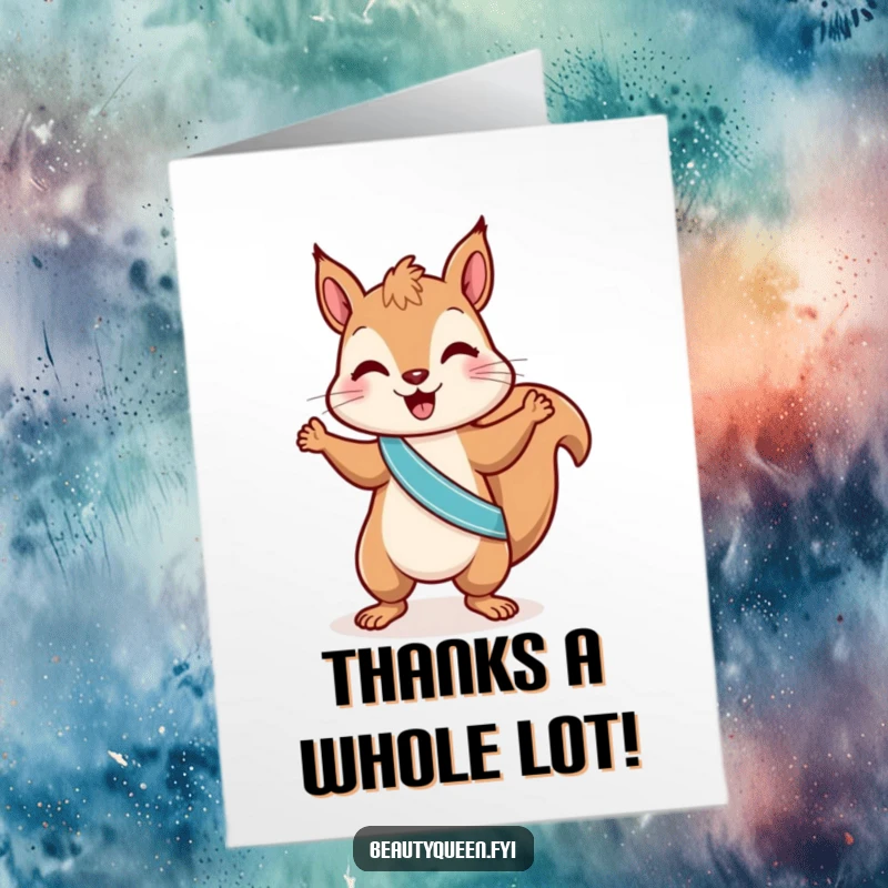 Funny Free Printable Thank You Card: A playful squirrel with a sash dances with joy, sending downloadable thanks with every step.