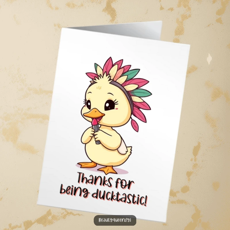 Funny free printable thank you card of a duckling wearing a feathered headdress and holding a lipstick, looking chic.