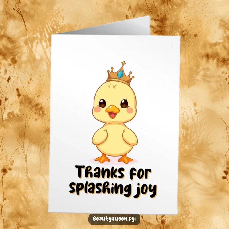 Funny Free Printable Thank You Card: A cute duckling with a tiara, beaming as it says thanks.