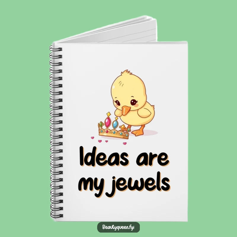 Funny Notebook: Duckling's Tiara Discovery Journal, Write Your Wonders, Funny Gift!