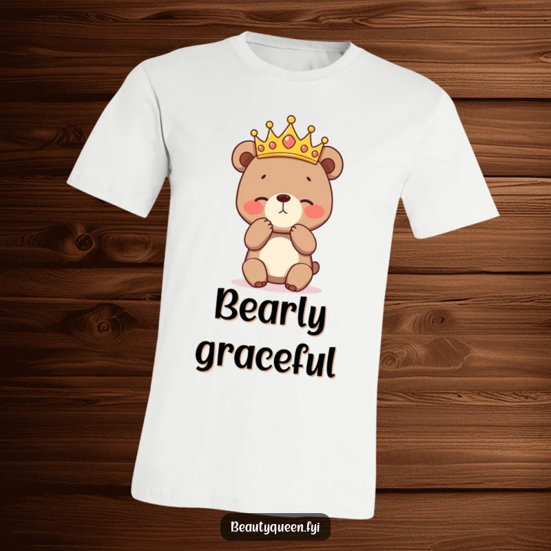 Funny t-shirt featuring a shy bear cub in a crown practicing a curtsey, perfect for animal lovers and those who enjoy cute, humorous, and graceful designs.