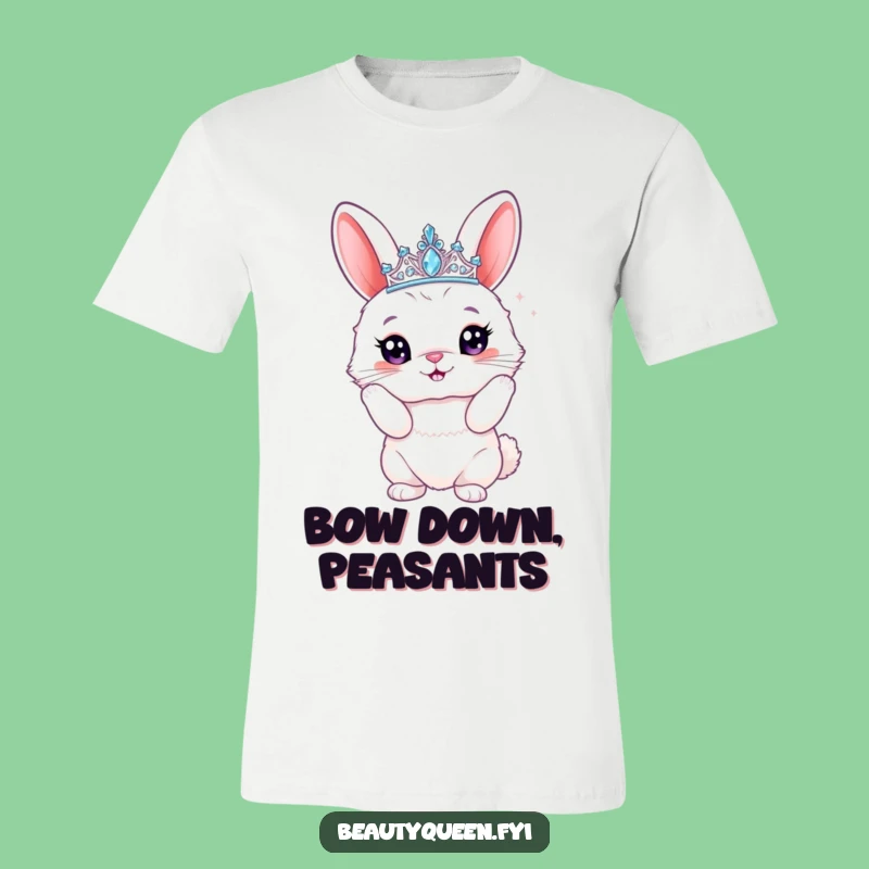 Funny Bunny Tiara T-Shirt: Sparkly & Proud Queen Rabbit Tee Funny Gift