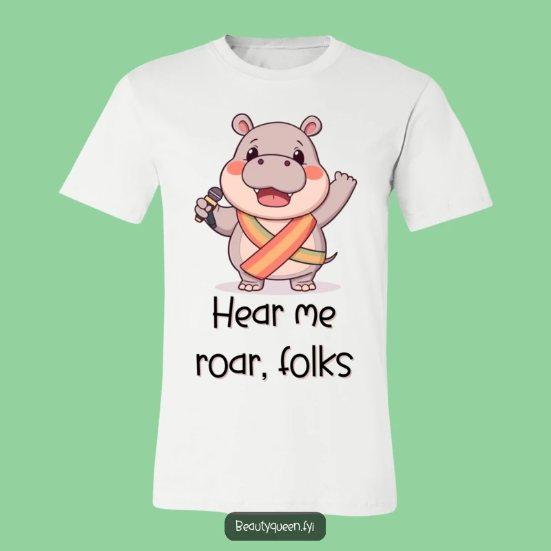 Funny Hippo T-Shirt: Microphone Waving Star, Sash Wearing, Hilarious Gift